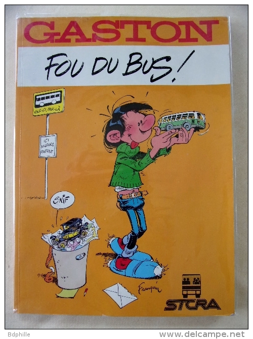 GASTON FOU DU BUS Franquin EO Brochée Toilée SCTRA 1987 - Gaston