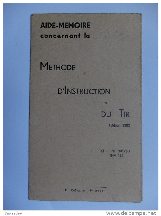 DEPLIANT - AIDE MEMOIRE CONCERNANT LA METHODE D'INSTRUCTION DU TIR - EDITION 1983 CARTONNE - Dokumente