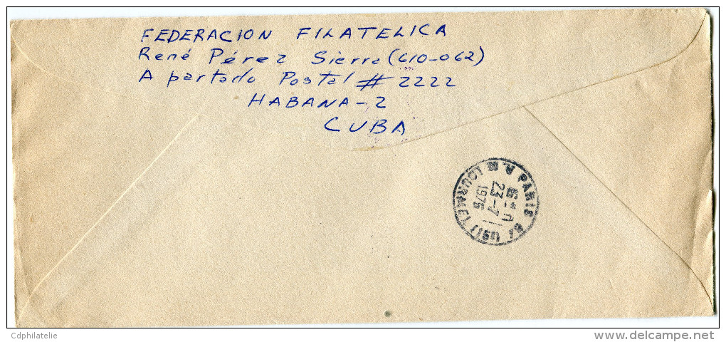 CUBA LETTRE RECOMMANDEE DEPART HABANA 7-7-76 POUR LA FRANCE - Covers & Documents