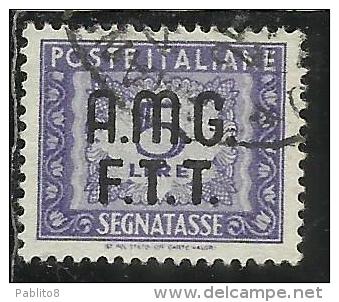 TRIESTE A 1947 - 1949 AMG-FTT SEGNATASSE POSTAGE DUE TAXES TASSE LIRE 5 USATO USED OBLITERE - Postage Due