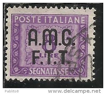 TRIESTE A 1947 - 1949 AMG-FTT SEGNATASSE POSTAGE DUE TAXES TASSE LIRE 8 USATO USED OBLITERE - Taxe