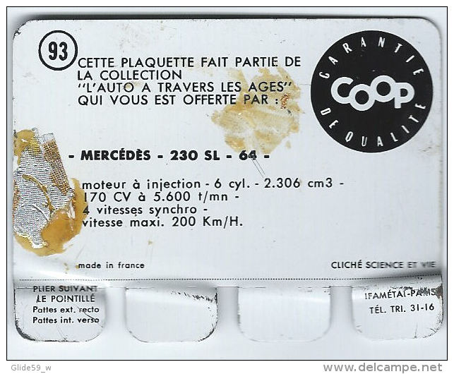 Plaquette En Tôle - L'Auto à Travers Les âges - Editions COOP - N° 93 - Mercédès - 230 SL - 64 - Tin Signs (after1960)