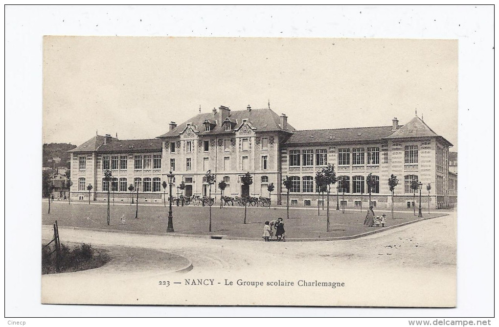 CPA 54 - NANCY - Le Groupe Scolaire Charlemagne - TB PLAN Etablissement Avec ANIMATION Devant ATTELAGES - Nancy