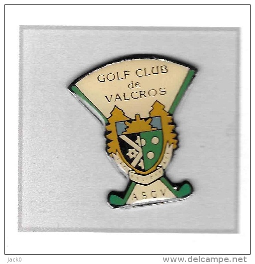 Pin´s  Sport  Golf, A.S.G.V  GOLF  CLUB  De  VALCROS  à  LA  LONDE  LES  MAURES  ( 83 ) - Golf