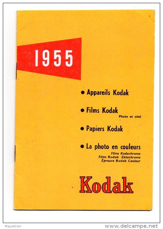 CATALOGUE KODAK 1955 . Appareils Photo . Films . Papiers Etc - Autres & Non Classés