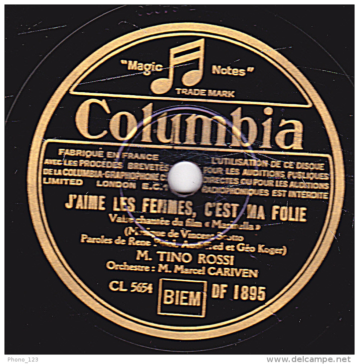78 Trs - Columbia DF 1895 - état TB - TINO ROSSI - MERINELLA - J'AIME LES FEMMES, C'EST MA FOLIE - 78 T - Disques Pour Gramophone