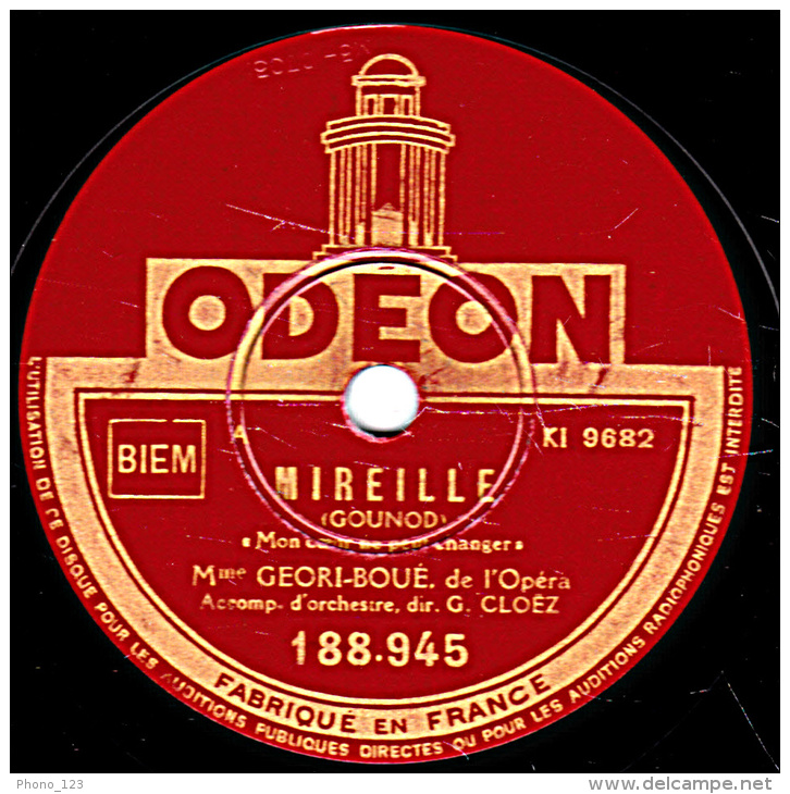 78 Trs - ODEON 188.945 - Etat TB - Mme GEORI-BOUE - MIREILLE Mon Coeur Ne Peut Changer  A Toi Mon âme, Je Suis Ta Femme - 78 T - Disques Pour Gramophone