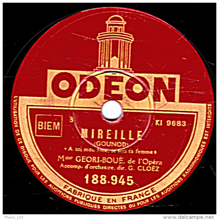 78 Trs - ODEON 188.945 - Etat TB - Mme GEORI-BOUE - MIREILLE Mon Coeur Ne Peut Changer  A Toi Mon âme, Je Suis Ta Femme - 78 T - Disques Pour Gramophone