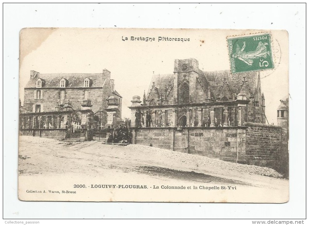 Cp , 22 , LOGUIVY PLOUGRAS , La Colonnade Et La Chapelle SAINT YVI , Voyagée , Dos Simple - Other & Unclassified