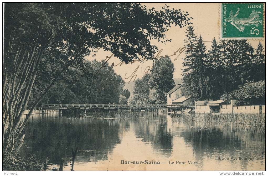 BAR SUR SEINE - Le Pont Vert - Bar-sur-Seine