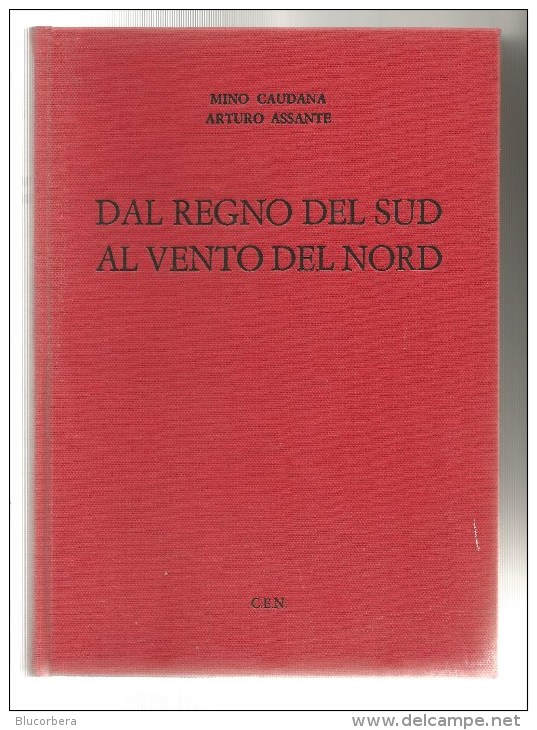 MINO CAUDANA-ARTURO ASSANTE: DAL REGNO DEL SUD AL VENTO DEL NORD - Weltkrieg 1914-18