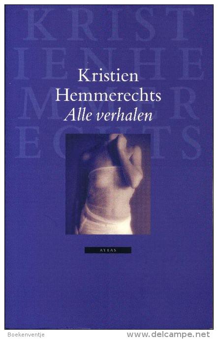 Kristien Hemmerechts - Alle Verhalen - Letteratura