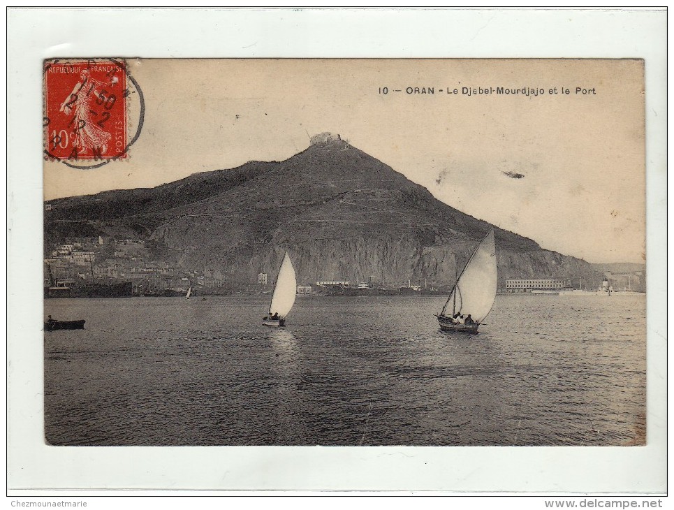 ALGERIE - ORAN - LE DJEBEL MOURDJAJO ET LE PORT - CPA - Oran