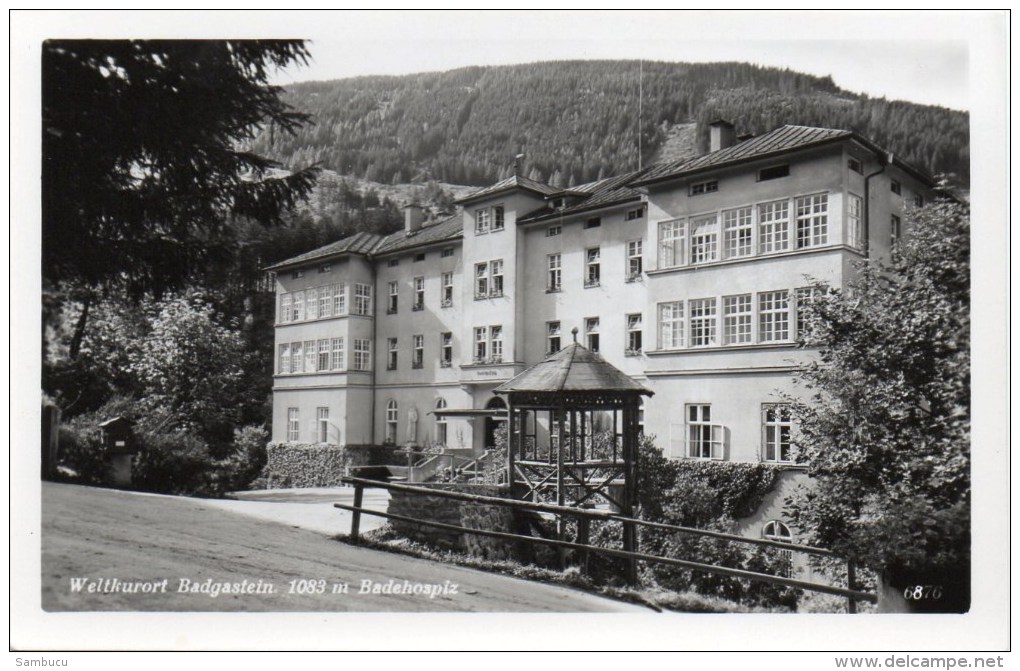 Weltkurort Bad Gastein 1083  M Badehospitz Ca 1955 - Bad Gastein