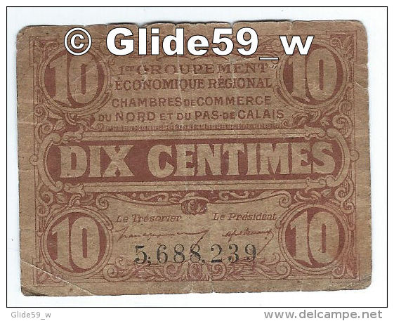 Billet De 10 Centimes - Chambre De Commerce Du Nord Et Du Pas-de-Calais (validité Avant 31 Décembre 1925) - N° 5,688,239 - Camera Di Commercio