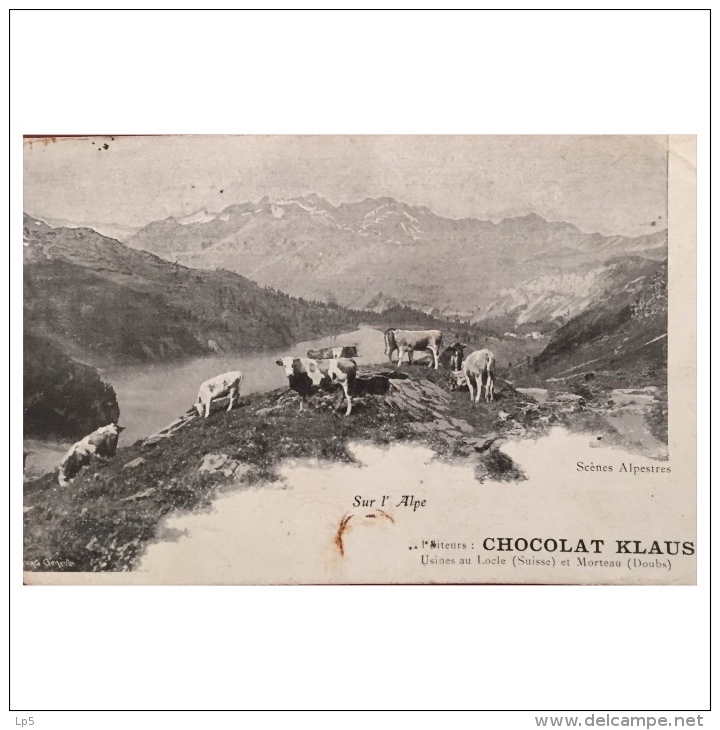 Sur L'Alpe   Scènes Alpestres  Chocolat Klaus  Usine Au Locle Et Morteau - Autres & Non Classés