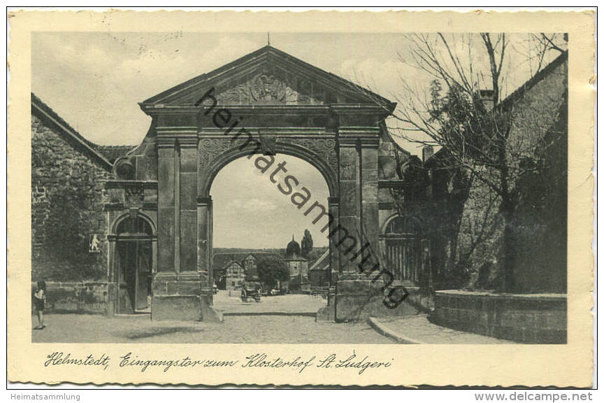 Helmstedt - Eingangstor Zum Klosterhof St. Ludgeri - Verlag Paul Fröhlich Helmstedt Gel. 1940 - Wildemann