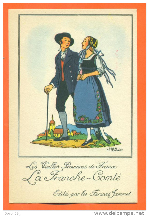 CPA Jean Droit Les Vieilles Provinces De France "  La Franche Comté " Dos Publicitaire Farines Jammet - Droit