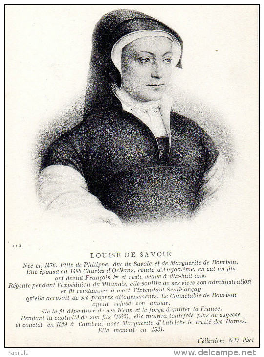 HISTOIRE : Précurseur : Louise De Savoie , Fille De Philippe Duc De Savoie , épouse De Charles D Orléans - History