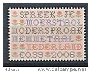 108 PAYS BAS (Nederland) 2006 - Spreek Je Moerstaal - Neuf Sans Charniere (Yvert 2332) - Nuovi