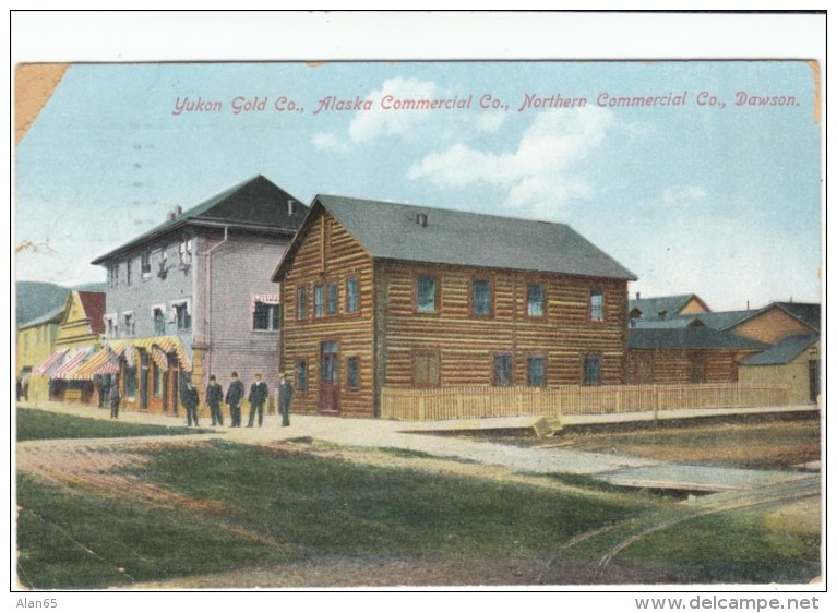 Dawson Yukon, Yukon Gold Company &amp; Alaska Commerical Company, Street Scene, C1900s Vintage Postcard - Yukon