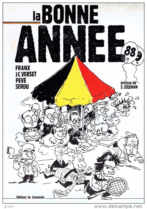 La Bonne Année 88/89 Par Franx, J.C. Verset, Peve, Serdy, Préface De S. Steeman (Éditions Du Souverain) 96 Pages - Dédicaces