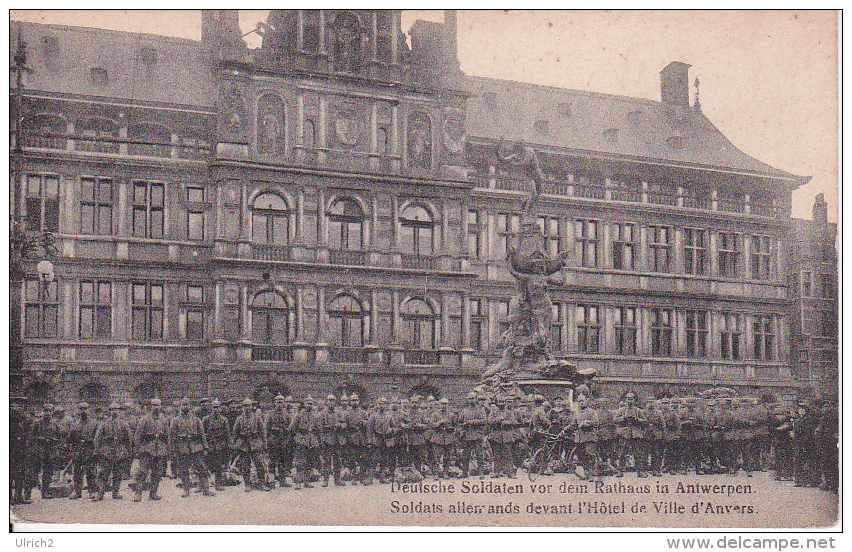 AK Antwerpen - Deutsche Soldaten Vor Dem Rathaus In Antwerpen - Feldpost - Res. Rgt. No. 213, 12. Komp. - 1915 (19447) - Antwerpen