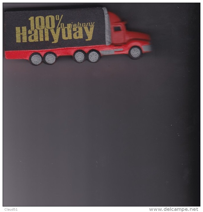 Semi Remorque En Mousse ;Anti-stresse Tour 2000 / 100% Johnny Hallyday (voir Scan) - Altri & Non Classificati