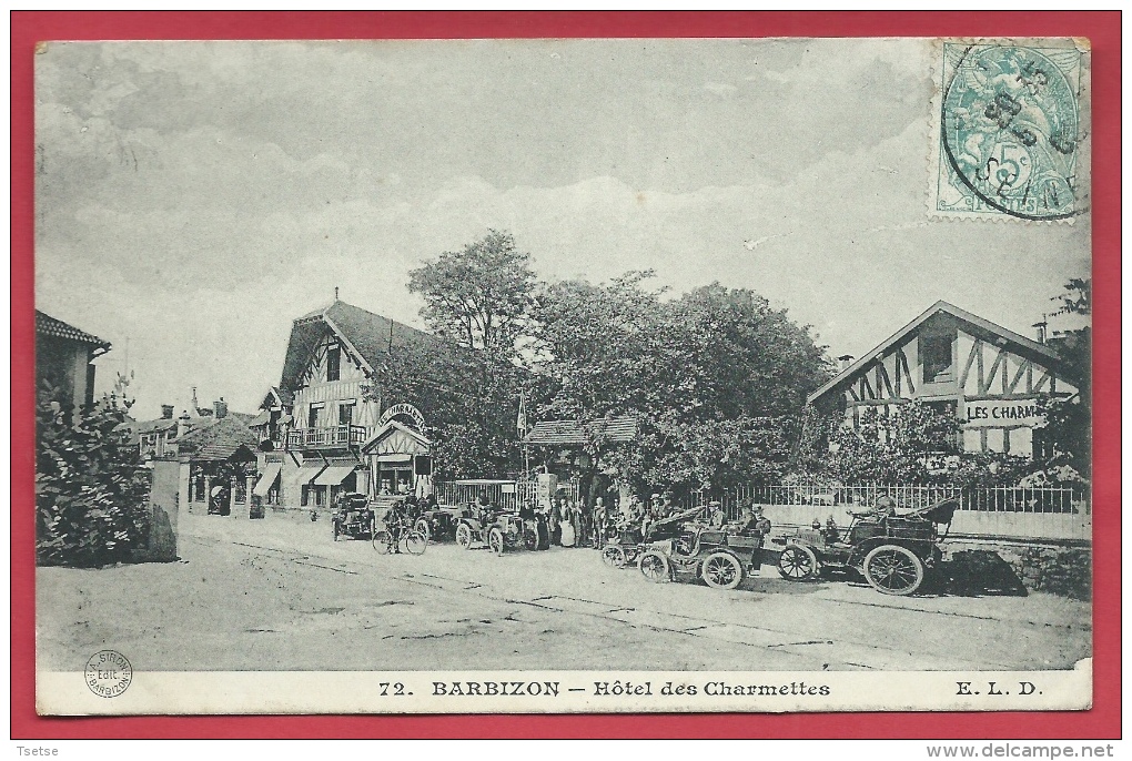 77 - Barbizon - Hôtel Des Charmettes - - Belle Animation, Anciennes Voitures 1906  ( Voir Verso ) - Barbizon