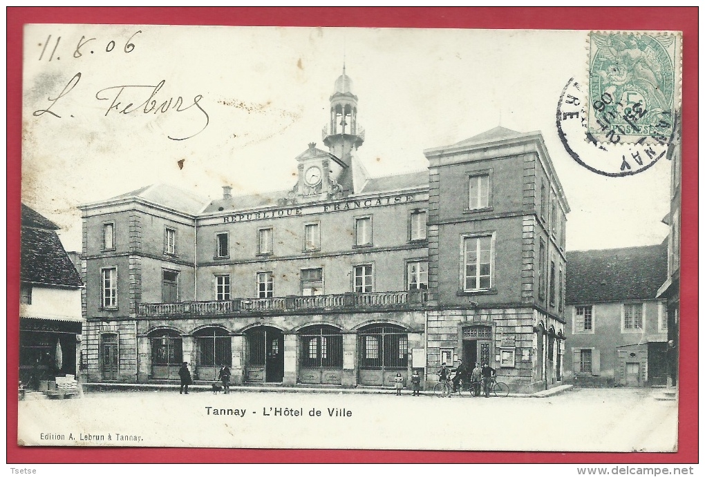 58 - Tannay - L'Hôtel De Ville - 1906  ( Voir Verso ) - Tannay