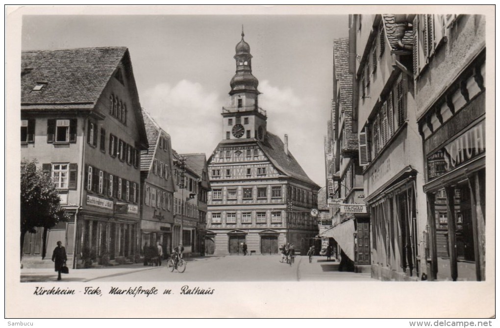 Kirchheim - Teck, Marktstrasse Mit Rathaus Ca 1940 - Kirchheim