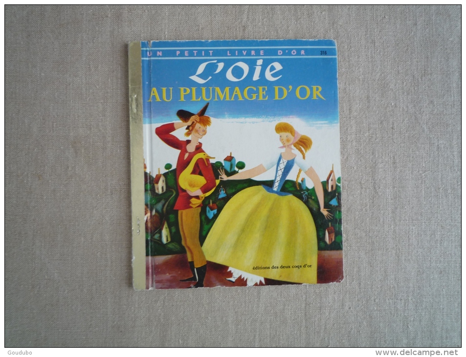 Conte De Grimm L'oie Au Plumage D'or Un Petit Livre D'or 316 1981, Illustrations G. Tenggren. Voir Photos. - Sprookjes