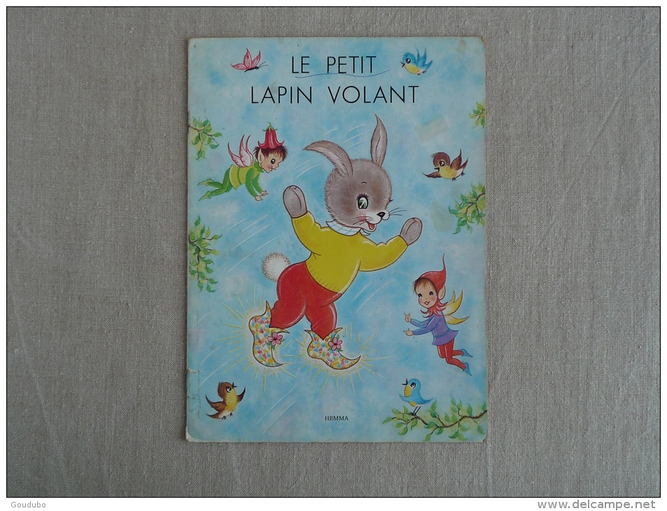 Le Petit Lapin Volant Lutins Hemma 1972 M. A. Hemmerlin Belgique. Voir Photos. - Andere & Zonder Classificatie