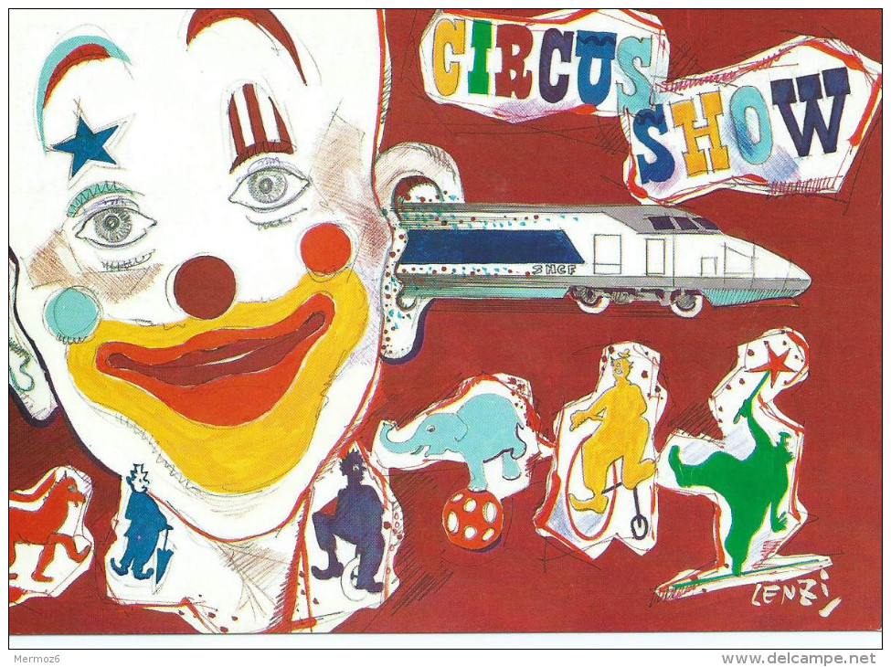 Circus Show Illustrateur Marc Lenzi Creation 70 Tirage 300 Ex Signee Par L’auteur Lenzi Au Dos Collection 1990 - Lenzi