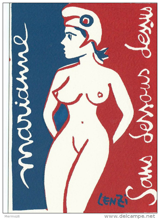 Marianne La Declaration Marc Lenzi Tirage 80 Exemplaires Serigraphie Pierre Marquer Signature Au Dos De L’auteur 1991 - Lenzi