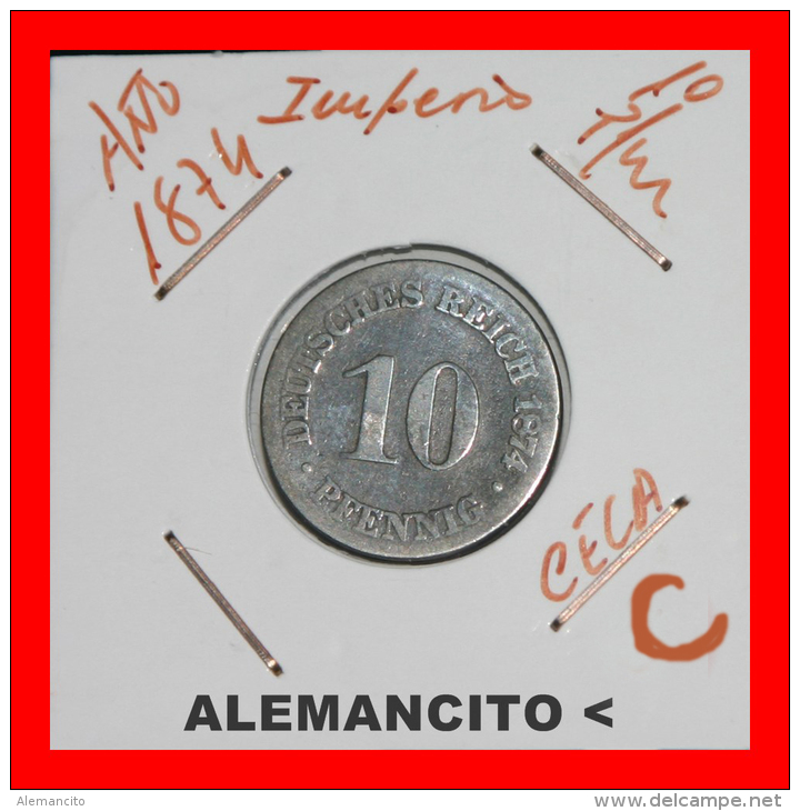 ALEMANIA  -  IMPERIO   DEUTSCHES   REICH  1874-C - 10 Pfennig