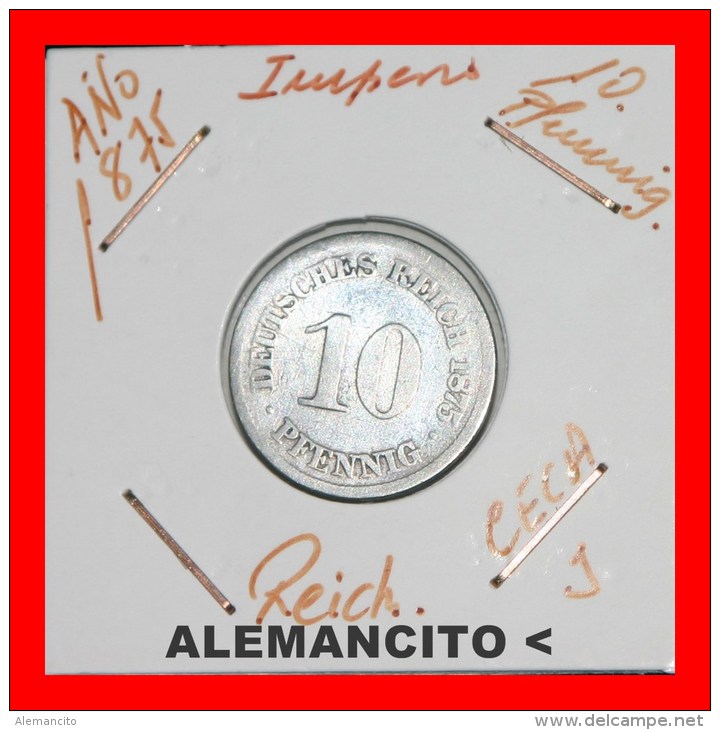 ALEMANIA  -  IMPERIO   DEUTSCHES   REICH  1875-J - 10 Pfennig