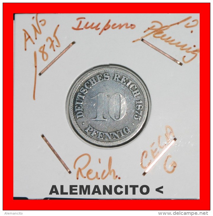 ALEMANIA  -  IMPERIO   DEUTSCHES   REICH  1875-G - 10 Pfennig