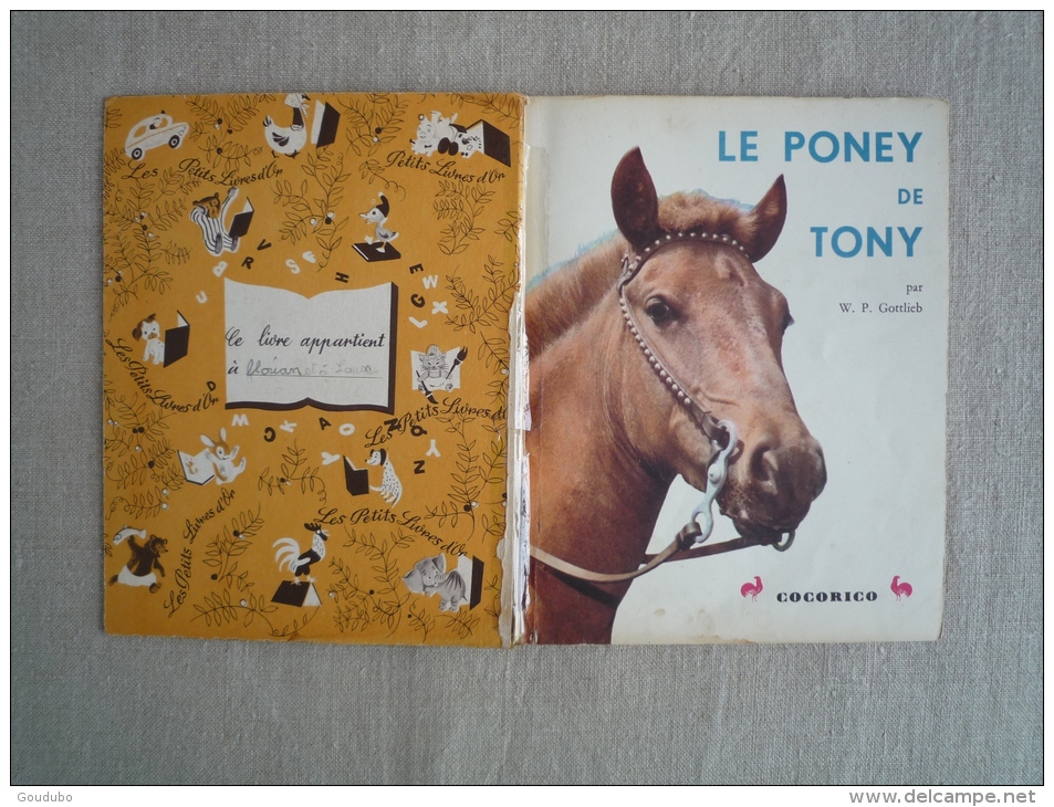 Le Poney De Tony W. P. Gottlieb Un Petit Livre D'or 106 Cocorico 1955 1ère édition. Voir Photos. - Andere & Zonder Classificatie