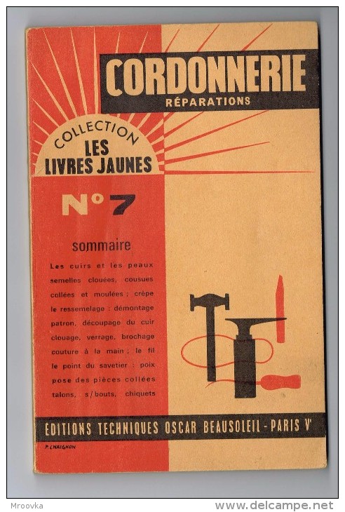 CORDONNERIE - Réparations - COLLECTION LES LIVRES JAUNES N°7 - 1960 - Autres & Non Classés
