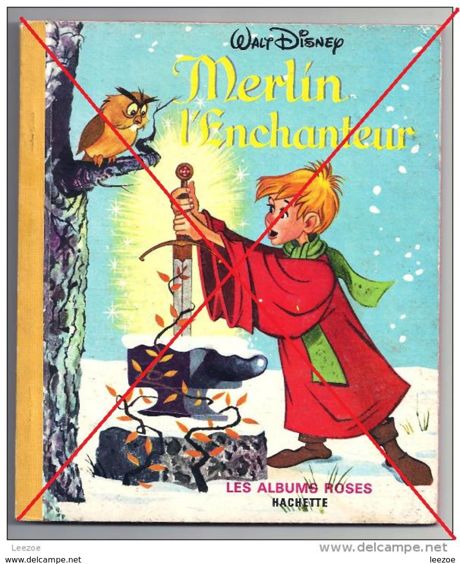 EO FRANCAISE: LES ALBUMS ROSES Merlin L'Enchanteur, Disney - Disney