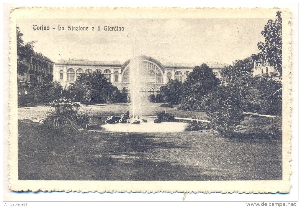 CARTOLINA: TORINO - LA STAZIONE PORTA NUOVA E IL GIARDINO - VIAGGIATA - F/P - B/N - LEGGI - Stazione Porta Nuova