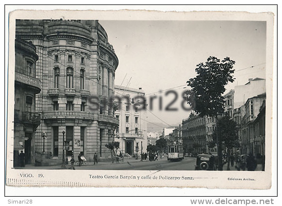 VIGO - N° 19 - TEATRO GARCIA BARGON Y CALLE DE POLICARPO SANZ - Autres & Non Classés