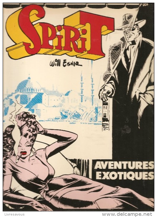 Will Eisner Spirit Aventures Exotiques Editions Les Humanistes Associés De 1978 - Collections