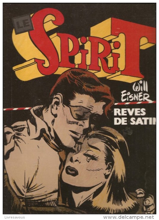 Will Eisner Spirit Rêves De Satin Editions Les Humanistes Associés De 1977 - Collezioni