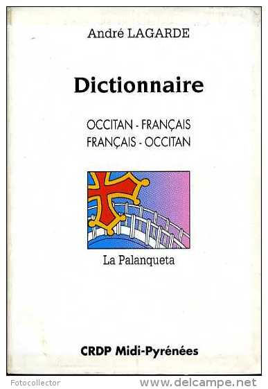 Dictionnaire Occitan - Français / Français Occitan Par Lagarde (ISBN 2865651517) - Woordenboeken