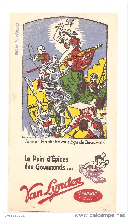 Buvard Van Lynden Le Pain D´Epices Des Gourmands Jeanne Hachette Au Siège De Beauvais - Pain D'épices