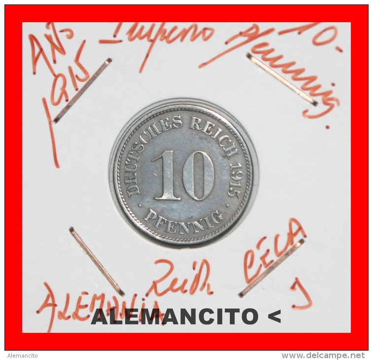 ALEMANIA  -  IMPERIO  -  DEUTSCHES REICH - AÑO 1915-J - 10 Pfennig