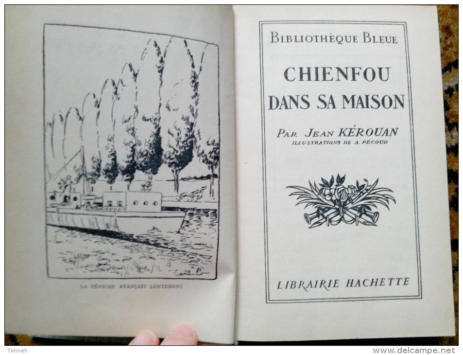 CHIENFOU DANS SA MAISON Par JEAN KEROUAN Illustrations PECOUD Bibliothèque Bleue 1930 HACHETTE Reliure Privée - Hachette