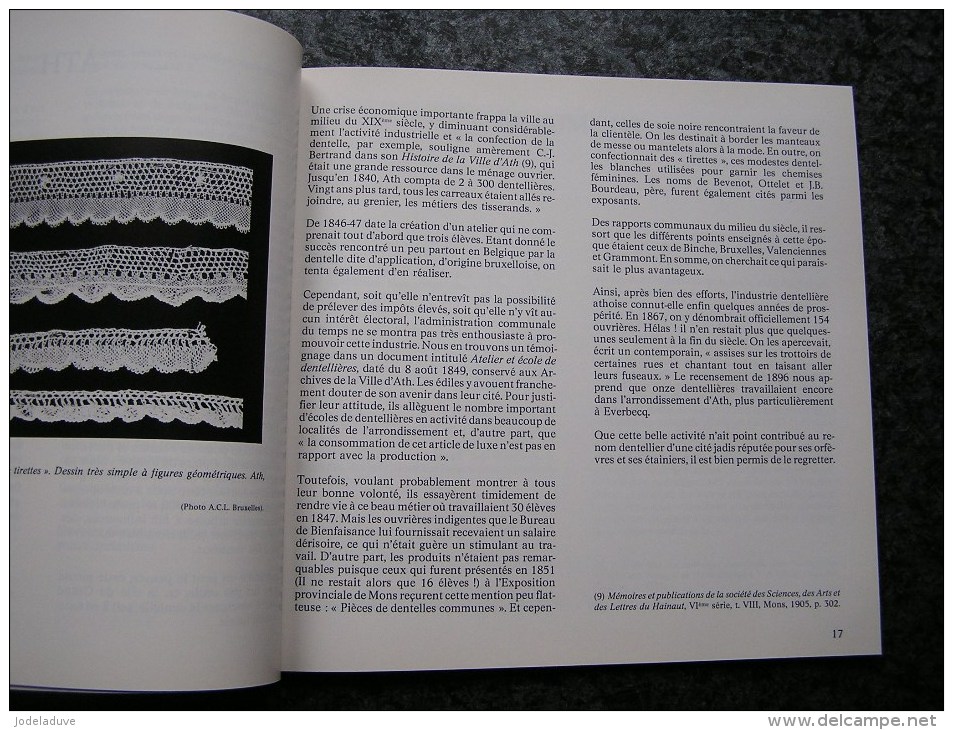 LA DENTELLE ANCIENNE EN HAINAUT Régionalisme Chimay Beaumont Ath Binche Braine Froidchapelle Gilly Mons Enghien Tournai - België